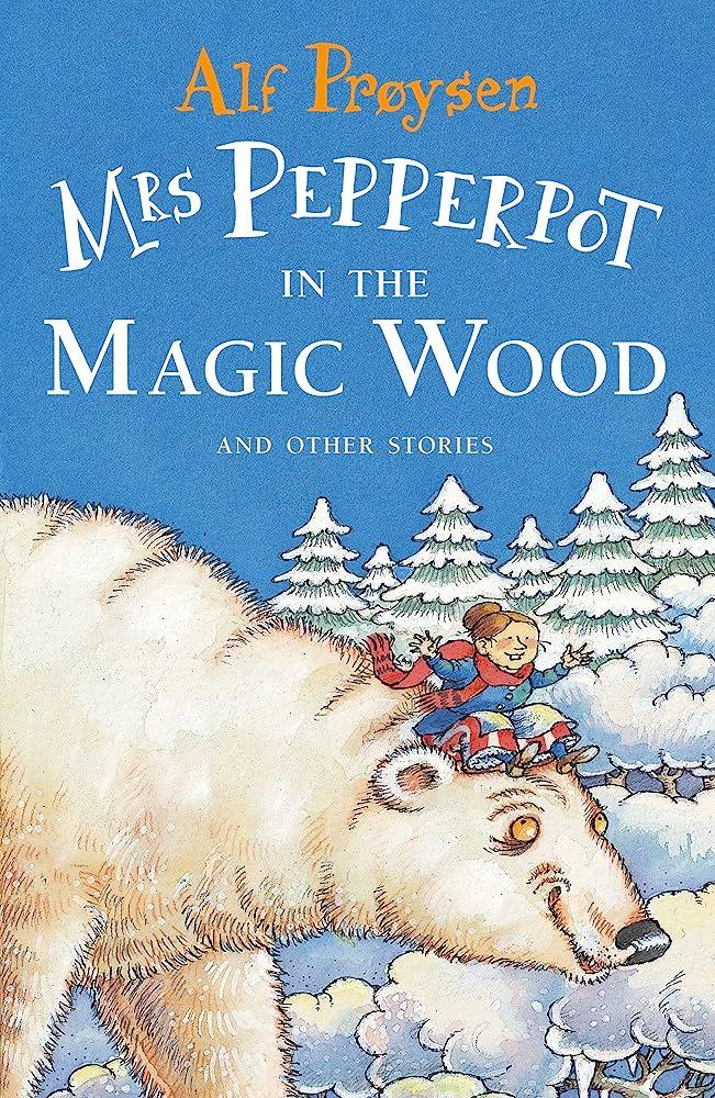 Mrs Pepperpot in the Magic Wood and other Stories - Spectrawide Bookstore