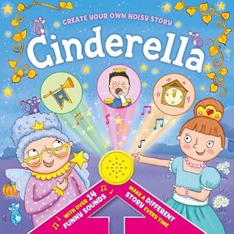 Cinderella - Create Your Own Noisy Tale - سندريلا - اصنع قصتك الصاخبة بنفسك