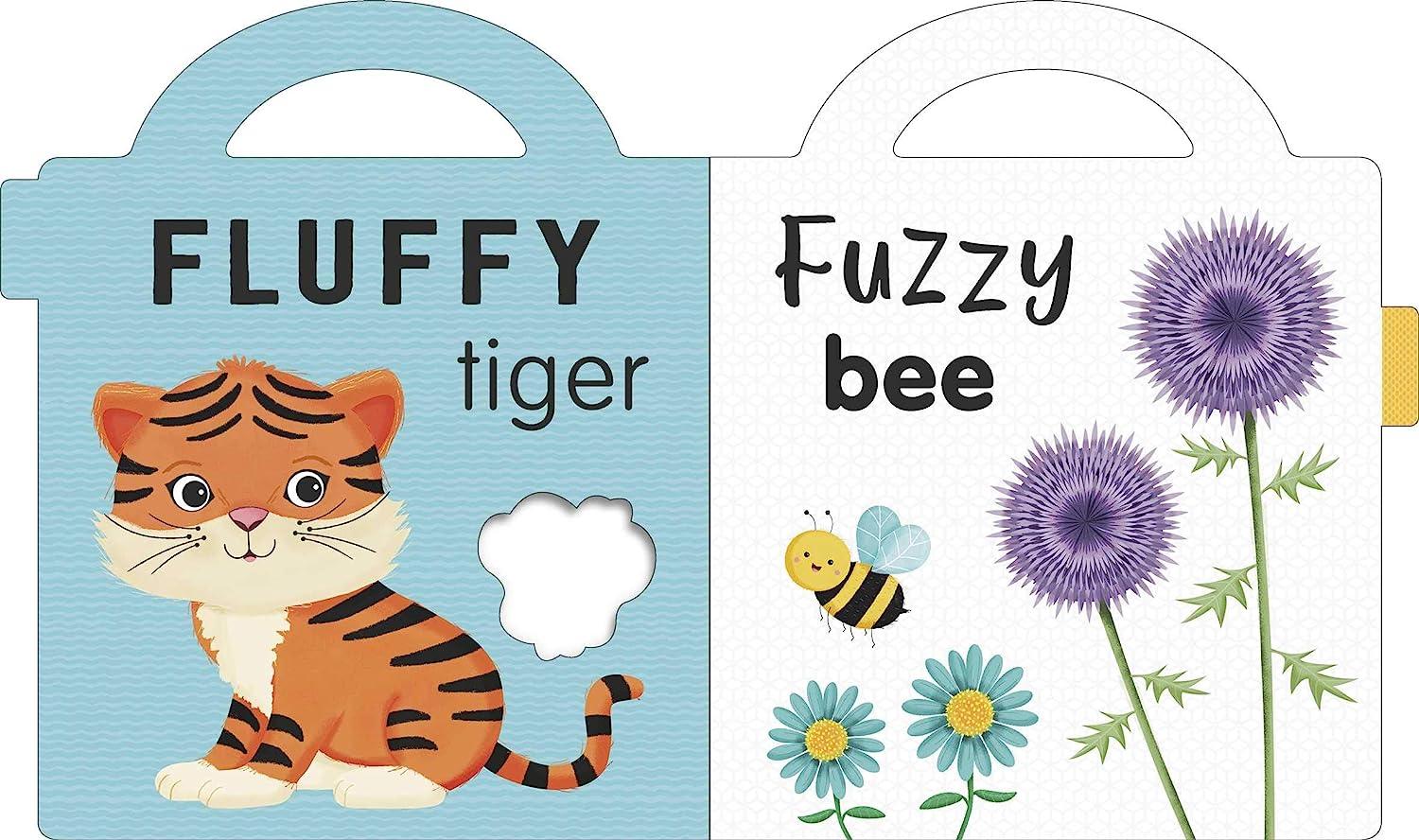 A Touch-and-Feel Book About Animals - Fluffy Tiger, Fuzzy Bee - Spectrawide Bookstore