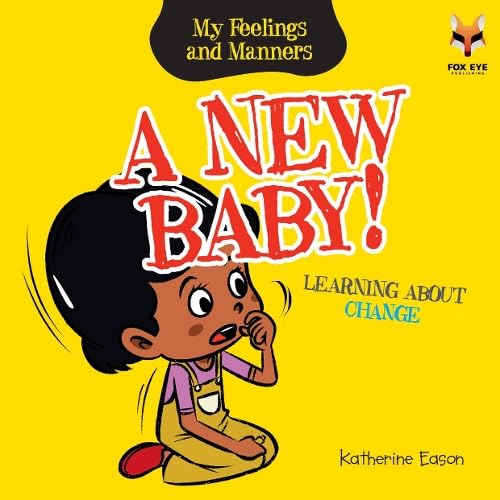 Feelings and Manners -  A New Baby! Learning About Change - المشاعر والسلوكيات - مولود جديد! تعلُّم عن التغيير