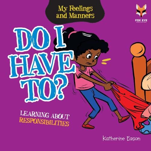 Feelings and Manners - Do I Have To? Learning About Responsibilities - المشاعر والآداب - هل يجب عليّ؟ التعرف على المسؤوليات