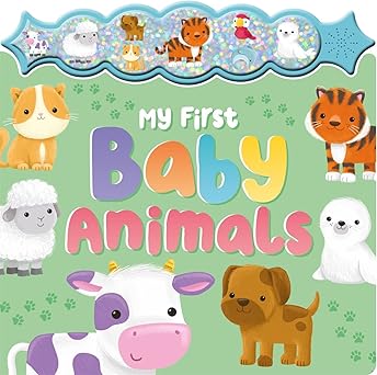 My First Baby Animals  - Sparkly Button Sound Book - حيواناتي الأليفة الأولى - كتاب أصوات الأزرار اللامعة