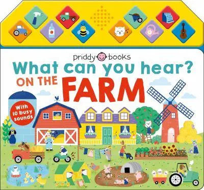 Priddy Books: What Can You Hear? On The Farm - Sound Book - Priddy Books: ما الذي تسمعه؟ في المزرعة - كتاب الأصوات