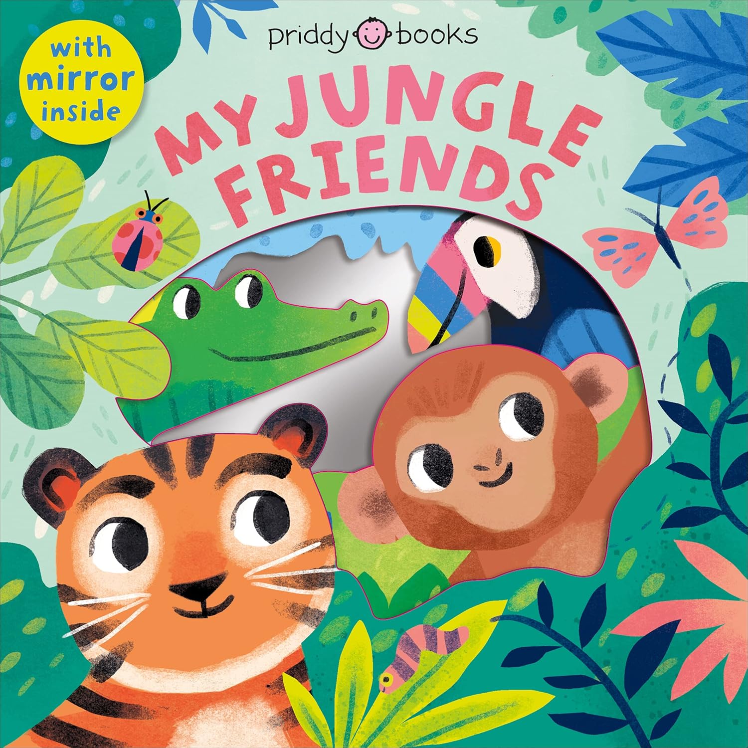 Priddy Books: My Jungle Friends - With Mirror Inside - كتب بريدي: أصدقائي في الغابة - مع مرآة بالداخل