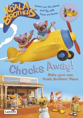 Chocks Away!: Make Your Own Koala Brothers Plan