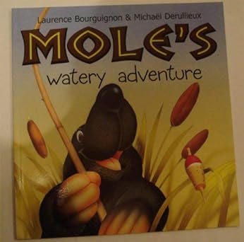 Mole's Watery Adventure - مغامرة الخُلد المائية