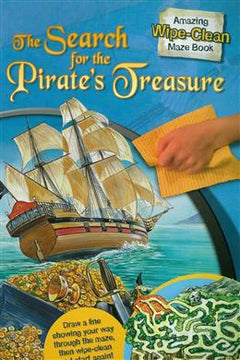 The Search For The Pirate's Treasure - Amazing Wipe-Clean Maze Book