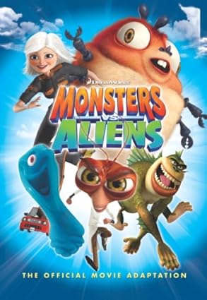 Monsters Vs. Aliens - The Official Movie Adaptation - الوحوش ضد الكائنات الفضائية - مقتبس الفيلم الرسمي