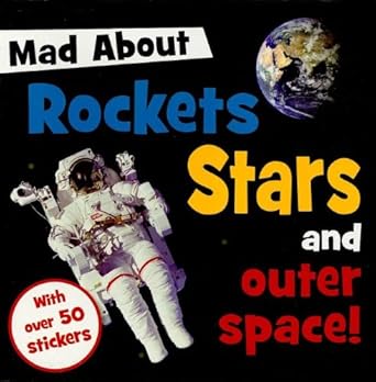 Mad About - Rockets, Stars, and Outer space