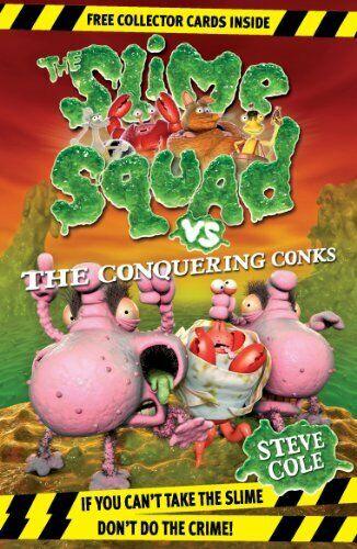 The Slime Squad - The Conquering Conks - Spectrawide Bookstore