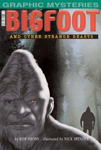 Bigfoot - And Other Strange Beasts (Graphic Mysteries) - بيج فوت - وحوش غريبة أخرى (ألغاز مصورة)