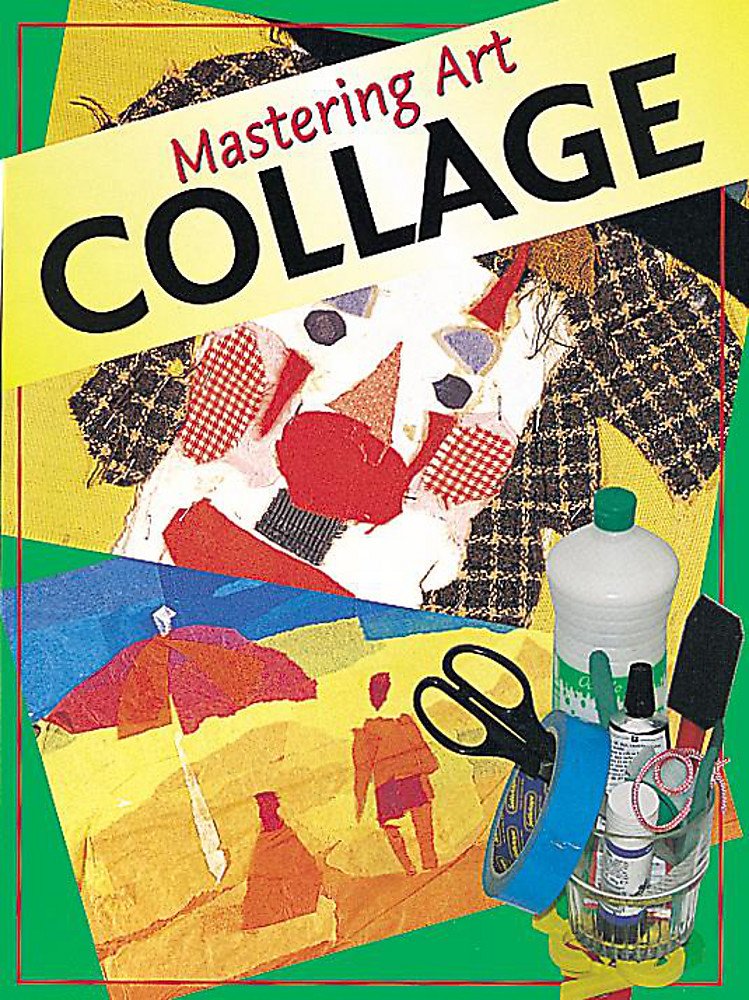 Mastering Art: Collage