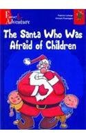 Fantasy and Adventure - The Santa who was Afraid of Children (Fiction) - فانتازيا ومغامرة - سانتا الذي كان يخاف الأطفال (خيال)