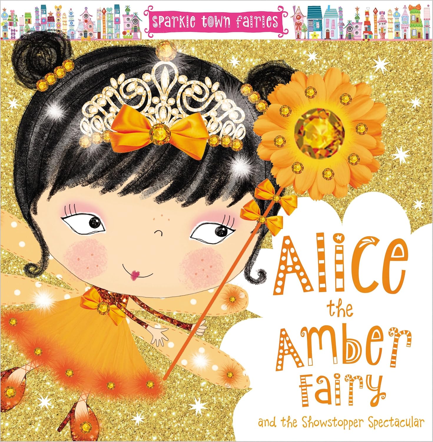 Sparkle Town Fairies - Alice the Amber Fairy and the Showstopper Spectacular - جنيات مدينة التألق - أليس جنية العنبر وShowstopper المذهلة