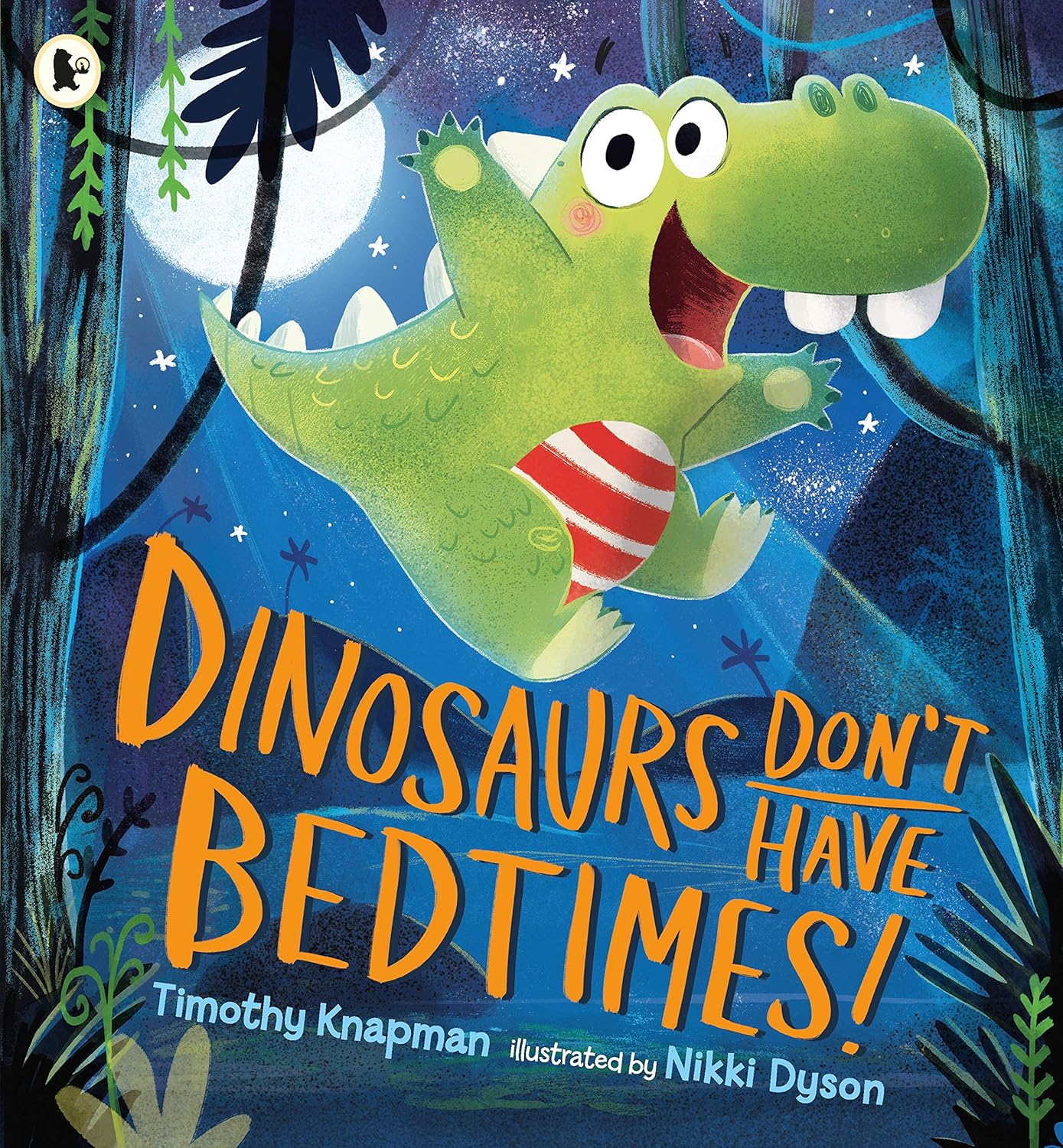 Dinosaurs Don't Have Bedtimes! - الديناصورات ليس لديها وقت للنوم!