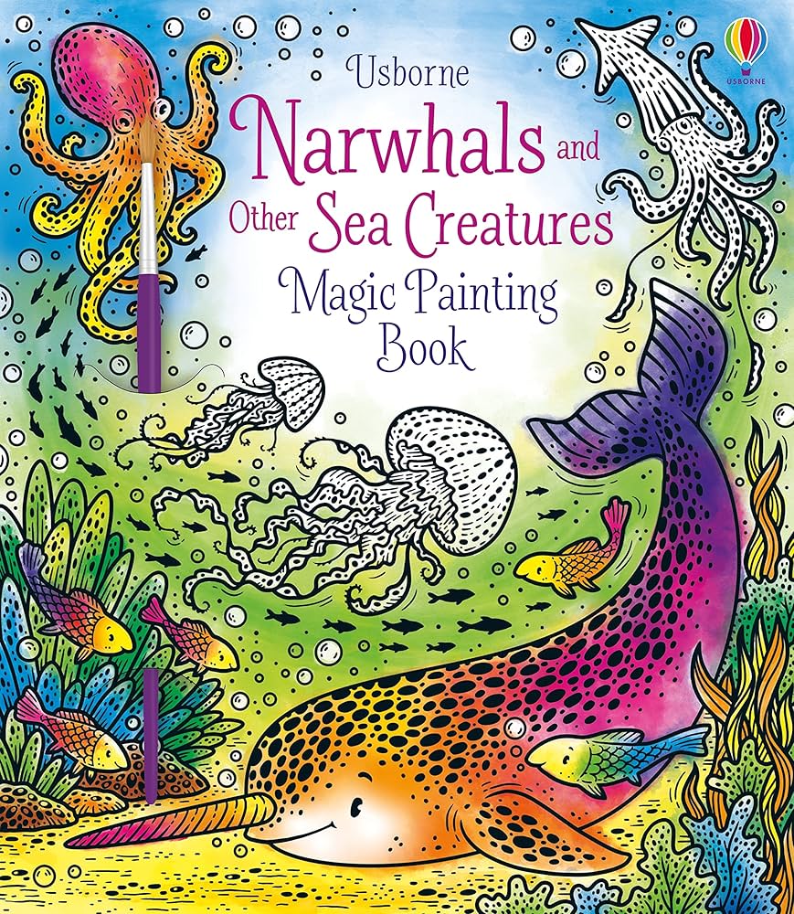 USBORNE - Narwhals and Other Sea Magic Painting Book