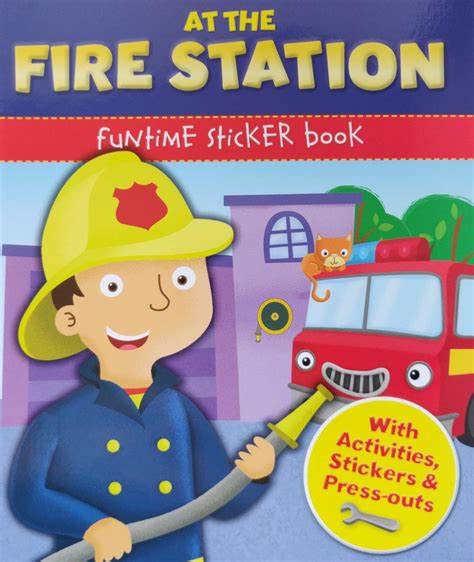 At The Fire Station Funtime Sticker Book - في محطة الإطفاء: كتاب ملصقات مرح