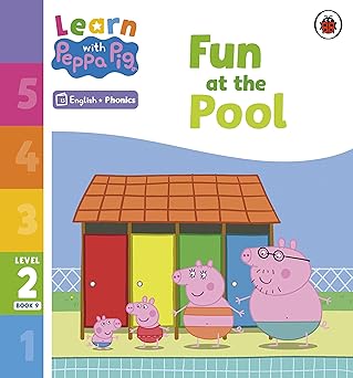 Learn with Peppa Pig Phonics Level 2 Book 9 – Fun at Pool
