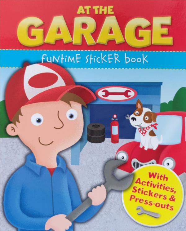 At The Garage Funtime Sticker Book - في المرآب: كتاب الملصقات المرحة