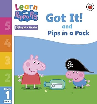 Learn with Peppa Pig Phonics Level 1 Book 3 – Got It! and Pips in a Pack