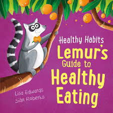 Healthy Habits - Lemur's Guide to Healthy Eating