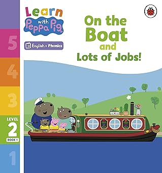 Learn with Peppa Pig Phonics Level 2 Book 1 – On the Boat and Lots of Jobs