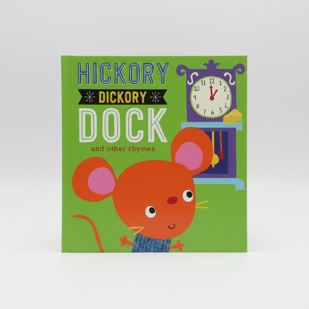 Hickory Dickory Dock And Other Rhymes