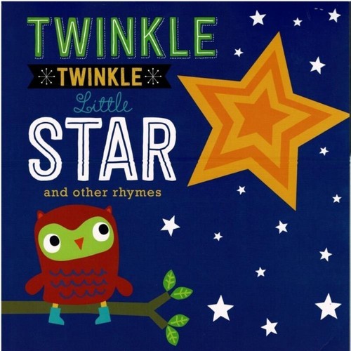 Twinkle Twinkle Little Star and Other Rhymes