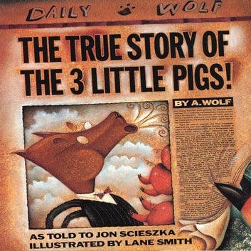 The True Story Of The Three Little Pigs - Spectrawide Bookstore
