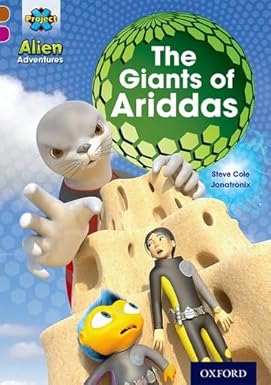 Project X Alien Adventures - The Giants of Ariddas Oxford Level 10