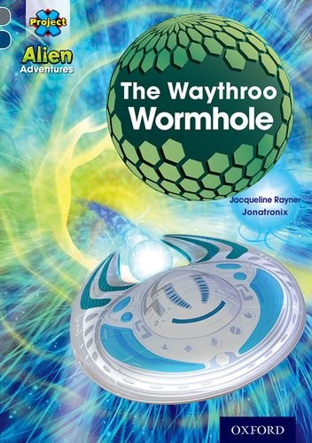 Project X Alien Adventures - The Waythroo Wormhole Oxford Level 14