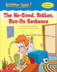 Grammar Tales - The No-Good, Rotten, Run-On Sentence - Spectrawide Bookstore