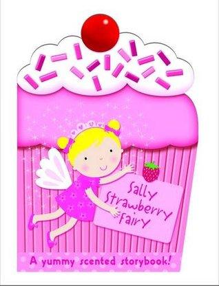 Sally Strawberry Fairy - A Delicious Storybook - Spectrawide Bookstore