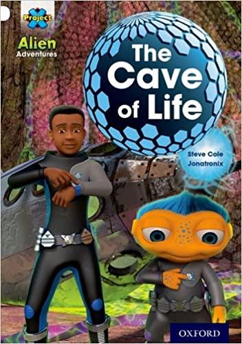 Project X - Alien Adventures - The Cave Of Life - Oxford Level 10 - Spectrawide Bookstore