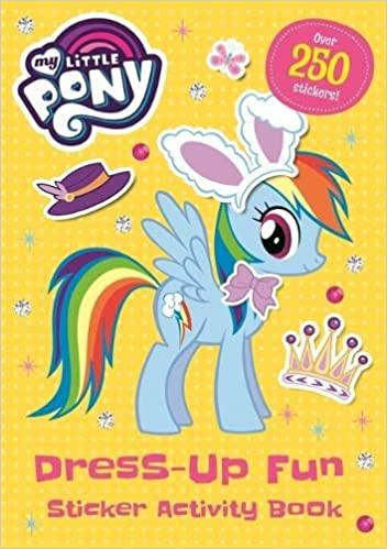 My Little Pony - Dress-Up Fun - Sticker Activity Book - Over 250 Stickers - Spectrawide Bookstore
