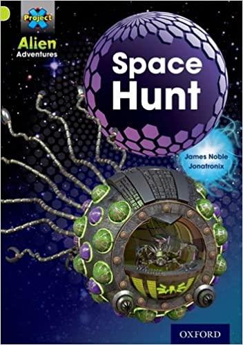 Project X - Alien Adventures - Space Hunt - Oxford Level 2 - Spectrawide Bookstore