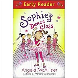 Early Reader - Sophie's Dance Class - Spectrawide Bookstore