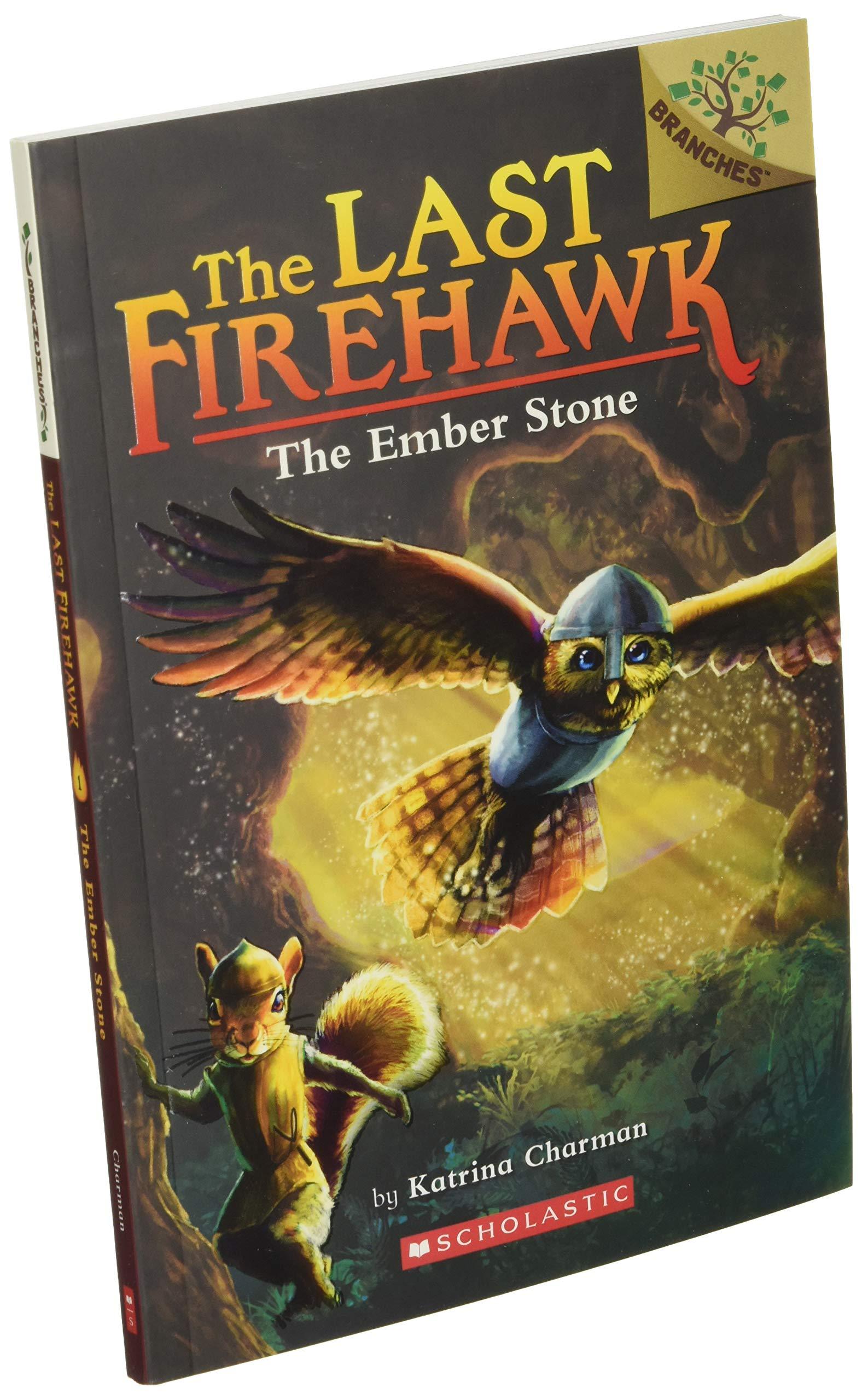 The Last Firehawk #1 - The Ember Stone - A Branches Book - Spectrawide Bookstore