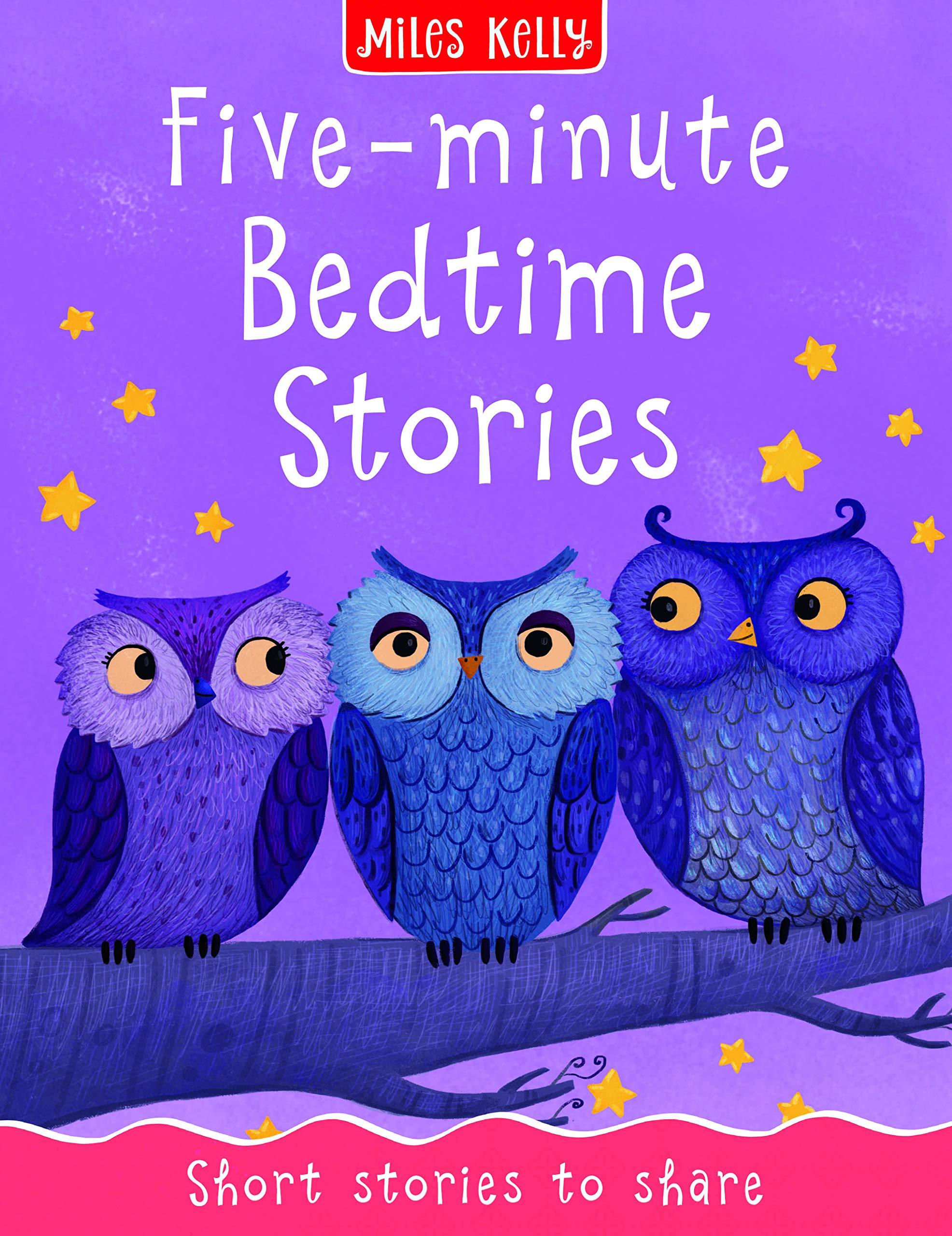 Miles Kelly - FIVE MINUTE BEDTIME STORIES - Spectrawide Bookstore