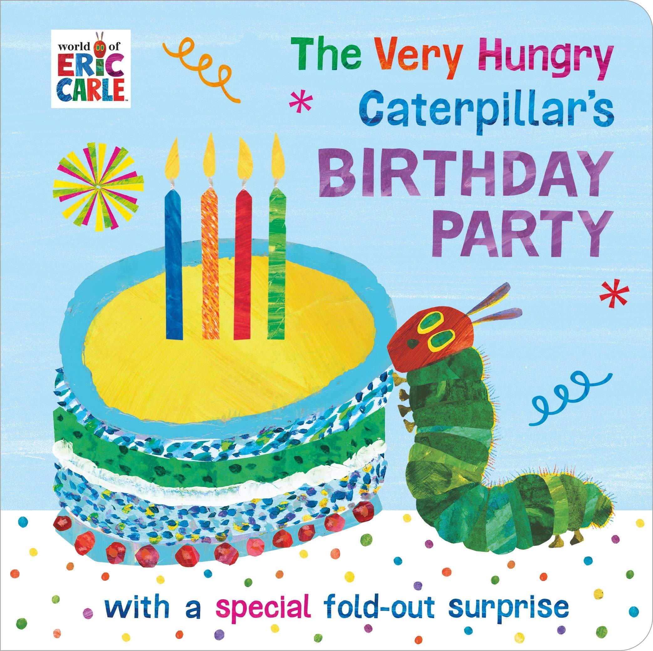 The Very Hungry Caterpillar's Birthday Party - Spectrawide Bookstore