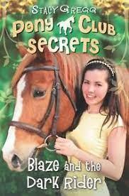 Pony Club Secrets - Blaze and the Dark Rider - Spectrawide Bookstore