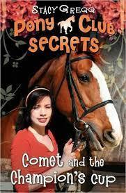 Pony Club Secrets - Comet and the Champion's Cup - Spectrawide Bookstore