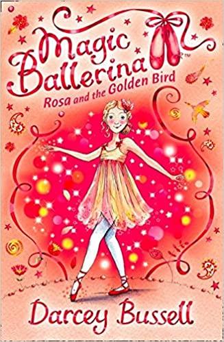 Magic Ballerina - Rosa And The Golden Bird - Spectrawide Bookstore