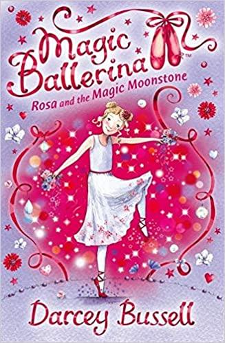 Magic Ballerina - Rosa And The Magic Moonstone - Spectrawide Bookstore