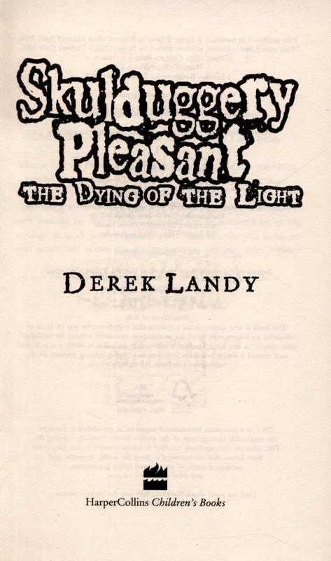 Skulduggery Pleasant #09 - The Dying of the Light - Spectrawide Bookstore