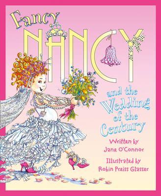 Fancy Nancy And The Wedding Of The Century - Spectrawide Bookstore