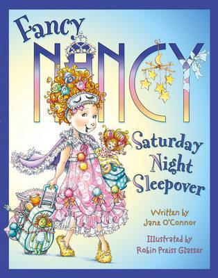 Fancy Nancy Saturday Night Sleepover - Spectrawide Bookstore