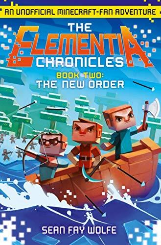The Elementia Chronicles Book #2 - The New Order - Spectrawide Bookstore