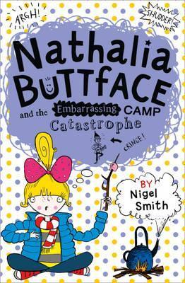 Nathalia Buttface And The Most Embarrassing Camp Catastrophe - Spectrawide Bookstore