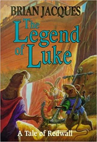 The Legend of Luke (A Tale of Redwall) Hardcover - Spectrawide Bookstore